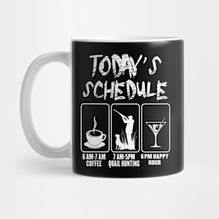 Today's schedule saying Mug